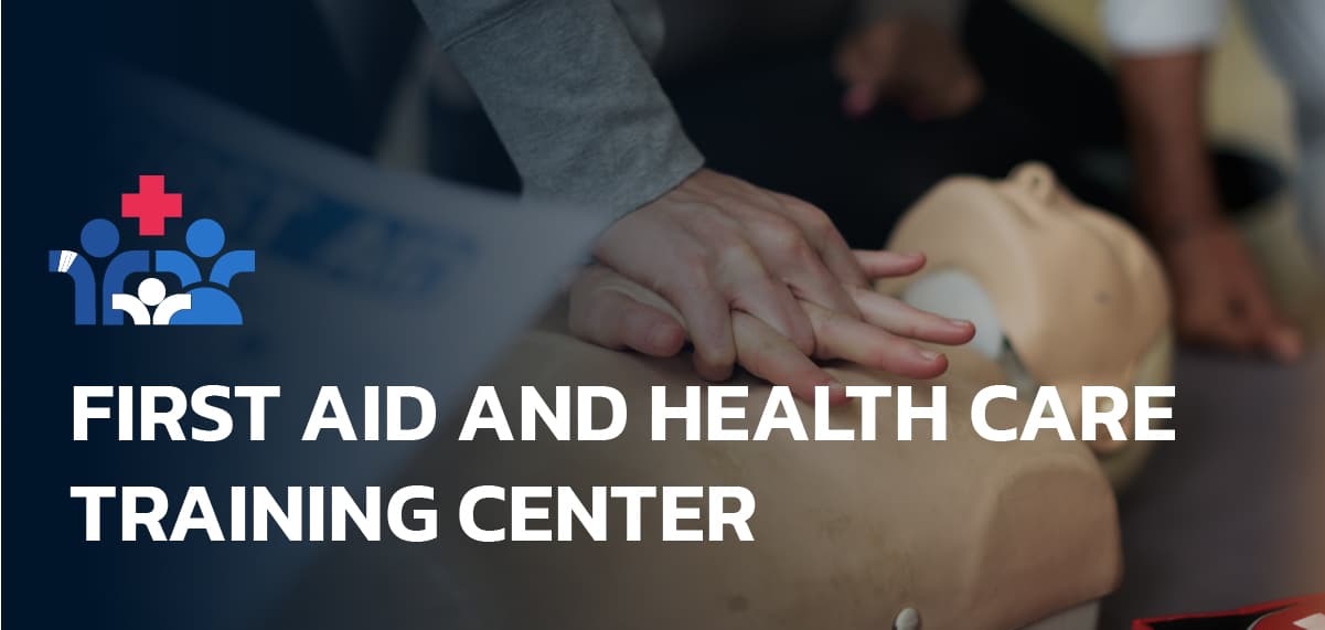 First AID and Health Care Training Center